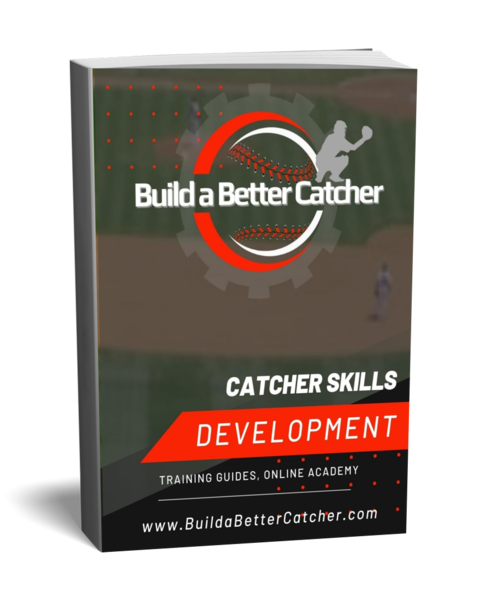 Build a Better Catcher Training & Skill Development Book